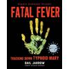 Gail Jarrow Fatal Fever (Tascabile) Deadly Diseases