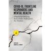Jennifer A. Horney COVID-19, Frontline Responders and Mental Health (Tascabile)