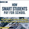 Reyna Gobel How Smart Students Pay for School (CD)