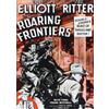 Reel Vault Roaring Frontiers (DVD) Bill Elliott Tex Ritter Ruth Ford Frank Mitchell