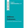 BrightSummaries.com Book Analysis: Address Unknown by Kathrine Kressmann Taylor: Summary, Analysis and Reading Guide [Lingua inglese]