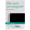 Carocci Che cos'è un computer
