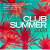 CD Club Summer 2024 di Vari Artisti