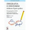 ERGA Disgrafia e dintorni. Rieducare il gesto grafico. Una proposta A.E.D.