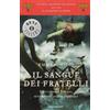 Mondadori Il sangue dei fratelli. Il romanzo di Roma (Vol. 4)