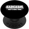Dry Humor Snarky Comedy Sayings Ironic A That's How I Hug Citazione Divertente Grassetto Tipografia Sarcasmo PopSockets PopGrip Adesivo