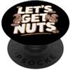 Nuts Lover Designs Let's Get Nuts Funny Squirrel Nut Intollerante PopSockets PopGrip Adesivo