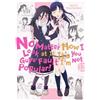 Nico Tanigawa Bian No Matter How I Look at It, It's You Guys' Fault (Tascabile)