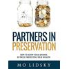 Mo Lidsky Partners in Preservation (Copertina rigida)