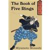 Miyamoto Musashi The Book of Five Rings (Tascabile)