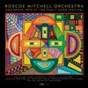 Roscoe Mitchell Orchestra & Space Trio At the Fault Zone Festival (CD) Album