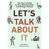 Random House Graphic Let's Talk About It: The Teen's Guide to Sex, Relationships, and Being a Human (A Graphic Novel)