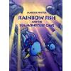 Marcus Pfister Rainbow Fish and the Sea Monsters' Cave (Tascabile) Rainbow Fish