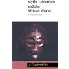 Wole Soyinka Myth, Literature and the African World (Tascabile) Canto