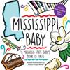 Allison Dugas B Mississippi Baby: A Magnolia State Baby's Boo (Copertina rigida)