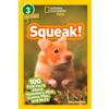 Rose Davidson Squeak! (Tascabile) National Geographic Readers
