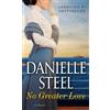 Danielle Steel No Greater Love (Tascabile)