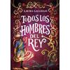 Laura Gallego Todos los hombres del rey / All the King's Men (Tascabile)