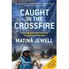 Matina Jewell Caught in the Crossfire (Tascabile)