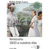 Rafael Arráiz Lucca Venezuela 1830 a nuestros días (Tascabile)