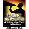 Dale Carnegie Public Speaking & Influencing Men In Business (Tascabile)