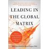 John Futterknecht Marty Seldman Leading in the Global Matrix (Copertina rigida)