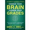 Daniel G. Amen Change Your Brain, Change Your Grades (Tascabile)