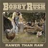 Bobby Rush Rawer Than Raw (Vinyl LP) 12" Album
