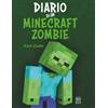 Nord-Sud Diario di un Minecraft Zombie. Una raccolta da paura