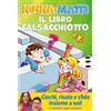 Nord-Sud Il libro falsacchiotto. Giochi, risate e sfide