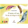 Il Ciliegio Il bambino del vento-The baby who belonged to the win. Ediz. a colori