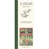Nardini L'olio. Storia, tradizione e usi della millenaria cultura dell'olio d'oliva. Ediz. inglese