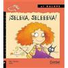 María del Mar Pavón Córdoba Selena, Seleeena! (Copertina rigida)
