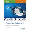 Hodder Education OCR AS/A-level Computer Science Workbook 2: Algorithms and Programming