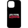 Funny Apple Picking Crew Fruit Stand Fal Custodia per iPhone 13 Pro Max Apple Picking Crew Divertimento Autunno Tempo Attività All'aperto Amante