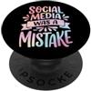 Anti Social Media Privacy Introverso Int Social Media Was A Mistake PopSockets PopGrip Adesivo