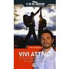 Mind Edizioni Vivi attivo! Ritrova energia e vitalità in 4 semplici passaggi