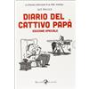 Rizzoli Lizard Il diario del cattivo papà - Edizione Speciale (Cofanetto 2 volumi)