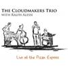 The Cloudmakers Trio Live at the Pizza Express (CD) Album