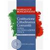 Laterza Edizioni Scolastiche Costituzione cittadinanza comunità. Guida all'educazione civica. Con prove per l'esame di Stato. Per il triennio delle Scuole superiori. Con e-book. Con espansione online