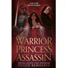 HarperVoyager Warrior Princess Assassin: The sizzling no.1 SUNDAY TIMES bestselling adult romantasy: Book 1