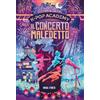 Nord-Sud KPop Academy. Il concerto maledetto. I romanzi non ufficiali per i fan di KPop Demon Hunters (Vol. 2)