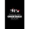 CreateSpace Independent Publishing Platf This Is My Cocktails Book: Writing Journal Lined, Diary, Notebook for Men & Women