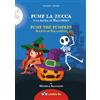 Blitos Edizioni PUMP LA ZUCCA E LA PAURA DI HALLOWEEN: testo bilingue italiano e inglese