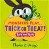 Walker Books Ltd. Monsters Play... Trick or Treat!: A lift-the-flap Halloween board book from the World of Gustavo, perfect for babies and toddlers