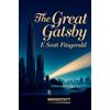 Wardstatt The Great Gatsby: A Novel of Love, Wealth, Ambition and the American Dream