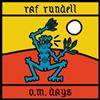 Raf Rundell O.M. Days (CD) Album