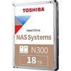 Toshiba Disco rigido NAS interno Toshiba N300 da 18 TB, HDD SATA da 3,5'', 7200 RPM, funzionamento 24 ore su 24, 7 giorni su 7, supporto di sistemi a 1-8 alloggiamenti, 128 MB di cache, carico di lavoro di 18