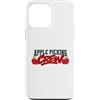 Funny Apple Picking Crew Fruit Stand Fal Custodia per iPhone 13 Pro Max Apple Picking Crew Divertimento Autunno Tempo Attività All'aperto Amante