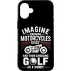 Moto Passione Viaggio Umorismo Sarcastic Custodia per iPhone 16 Plus Imagine Motorcycles Exist Chopper Club Biker Motociclista